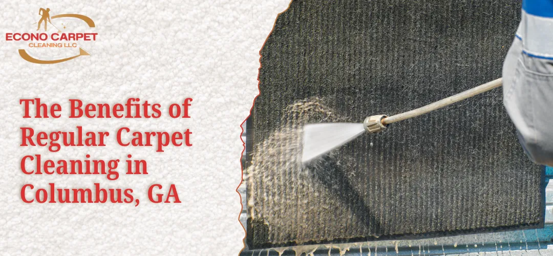 Read more about the article The Benefits of Regular Carpet Cleaning in Columbus, GA